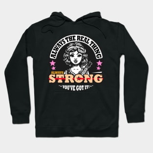 Always Real, Always Strong Hoodie